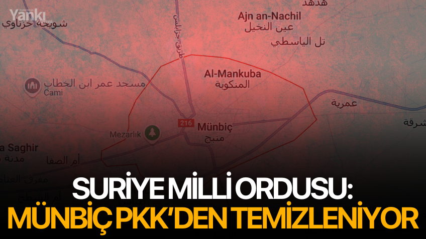 Suriye Milli Ordusu: “Münbiç’in yüzde 80’ni kontrol altına alındı”