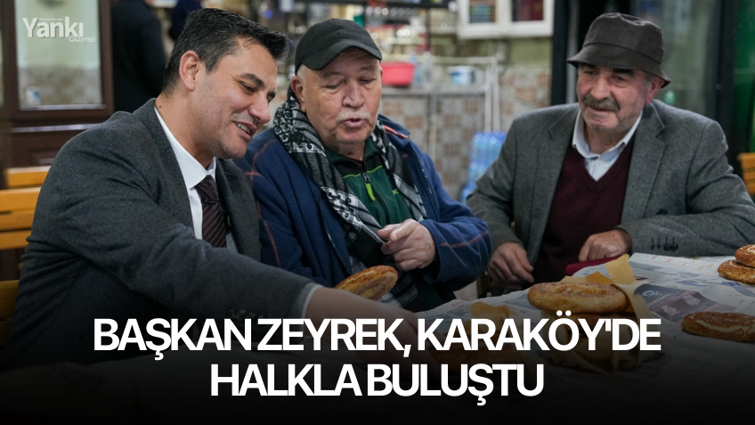 Başkan Zeyrek, Karaköy'de Halkla Buluştu
