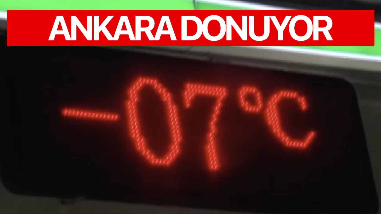 Ankara'da termometreler eksi 7 dereceyi gördü