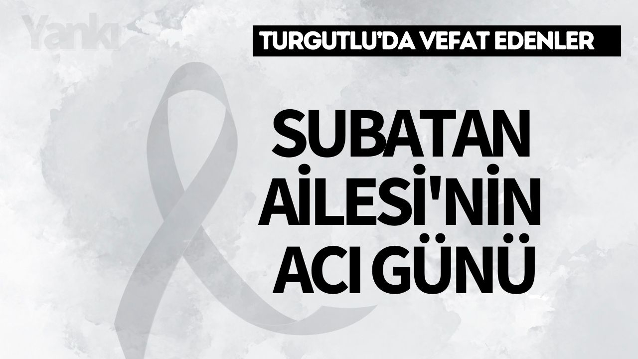 Subatan Ailesi’nin Acı Günü