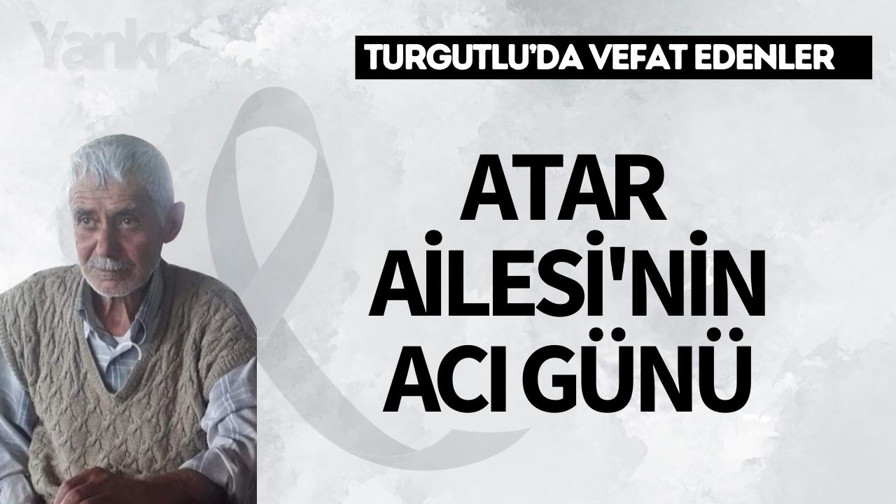Atar Ailesi'nin acı günü