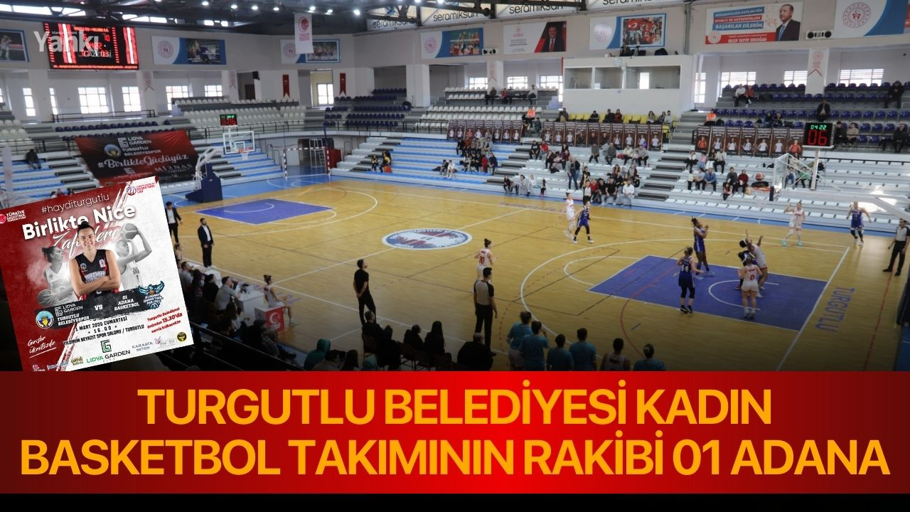 Turgutlu Belediyesi Kadın Basketbol Takımının Rakibi 01 Adana
