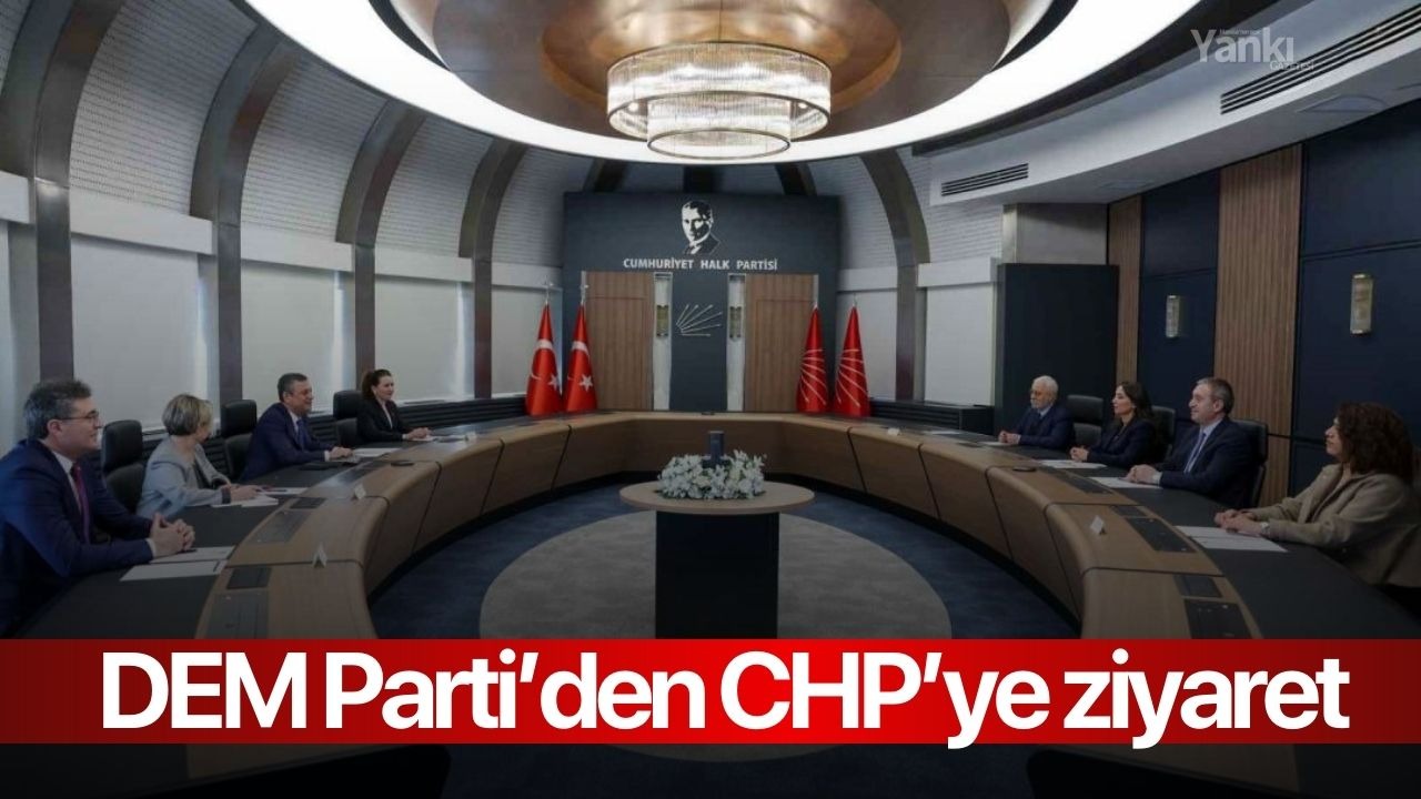 DEM Parti’den CHP’ye ziyaret
