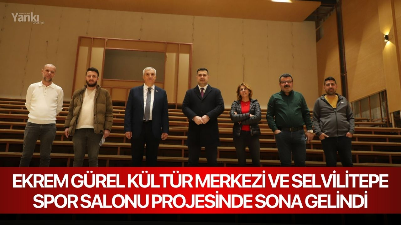 Ekrem Gürel Kültür Merkezi ve Selvilitepe Spor Salonu Projesinde Sona Gelindi