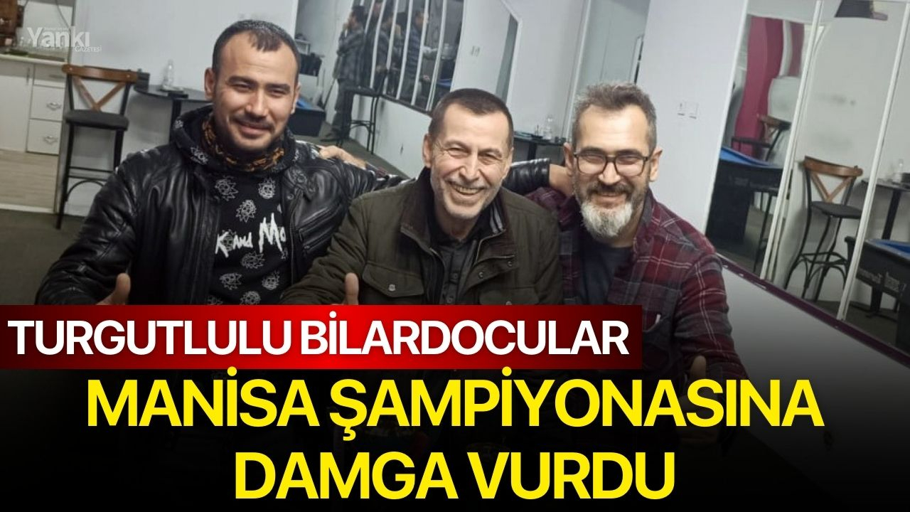 Turgutlulu bilardocular, Manisa şampiyonasına damga vurdu