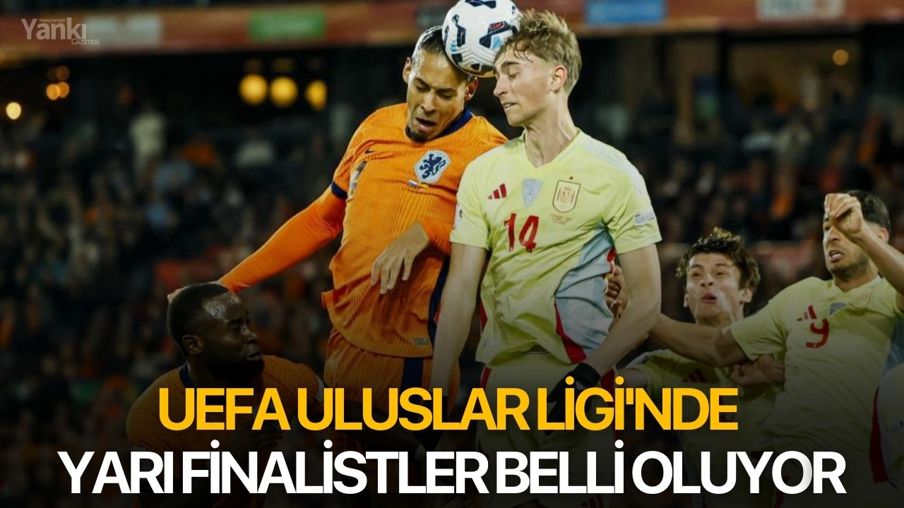 UEFA Uluslar Ligi'nde yarı finalistler belli oluyor