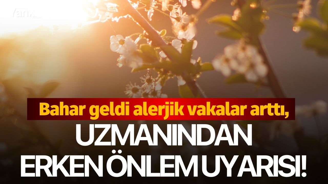 Bahar geldi, alerjik rinit vakaları arttı, uzmanından erken önlem uyarısı!
