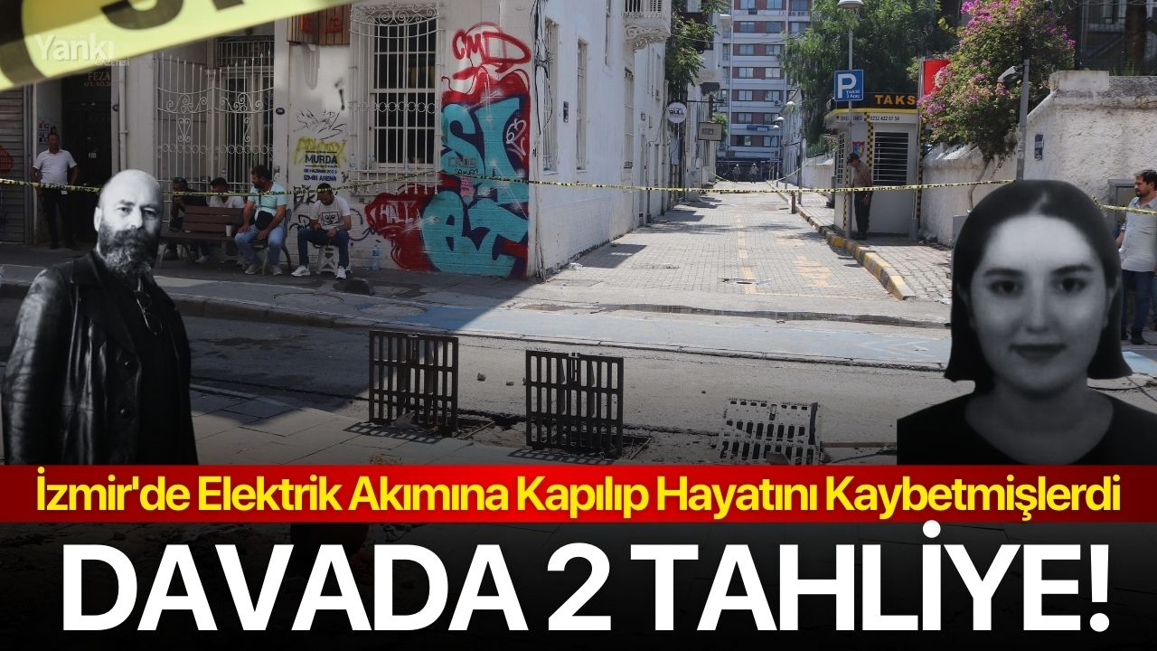 İzmir'de Elektrik Akımına Kapılıp Hayatını Kaybetmişlerdi: Davada 2 Tahliye!