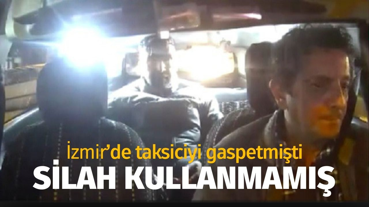 Taksiciyiye korku dolu anlar yaşatmıştı! Silah bulgusuna rastlanmadı