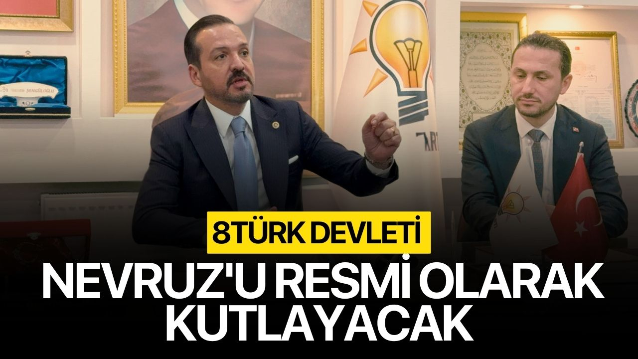 8 Türk devleti Nevruz'u resmi olarak kutlayacak