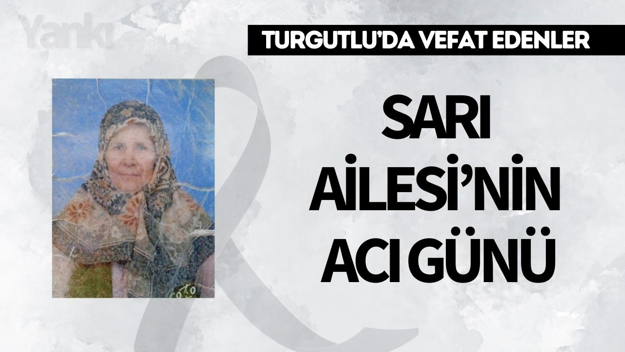 Sarı Ailesi’nin Acı Günü