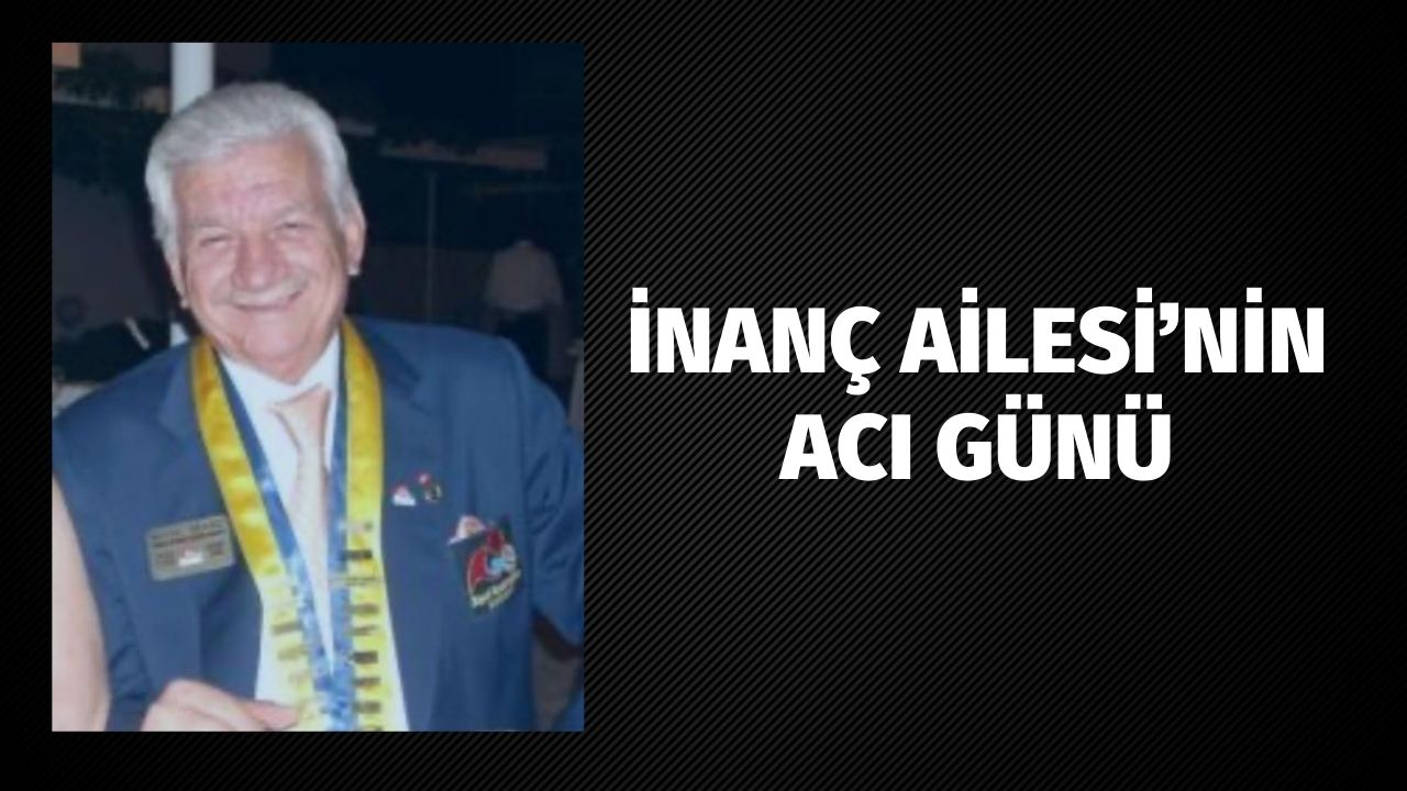 İnanç Ailesi'nin Acı Günü