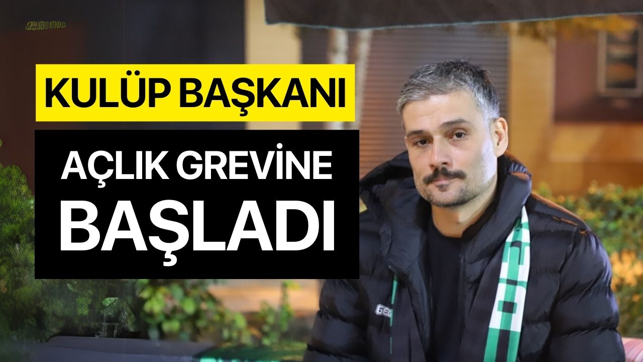 Denizlispor Başkanı Ergil, açlık grevine başladı