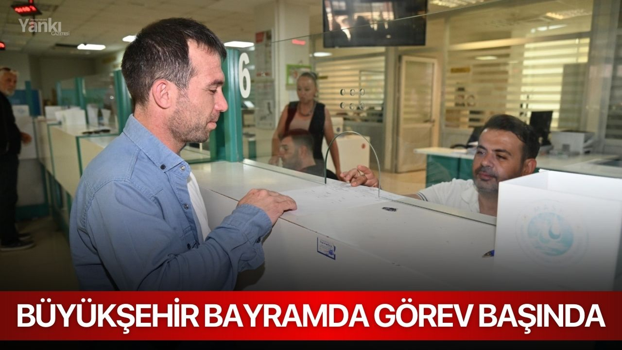 Büyükşehir Bayramda Görev Başında