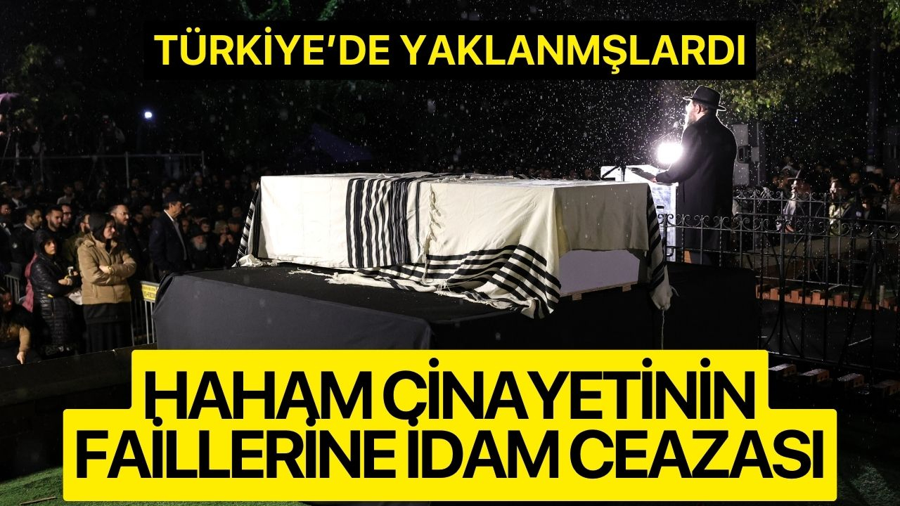 Haham cinayetinin faillerine idam cezası