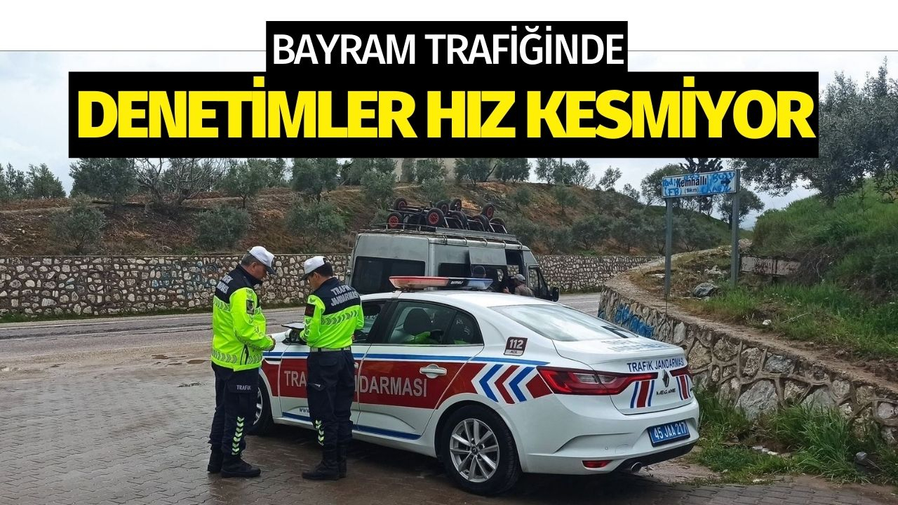 Bayram trafiğinde denetimler hız kesmiyor