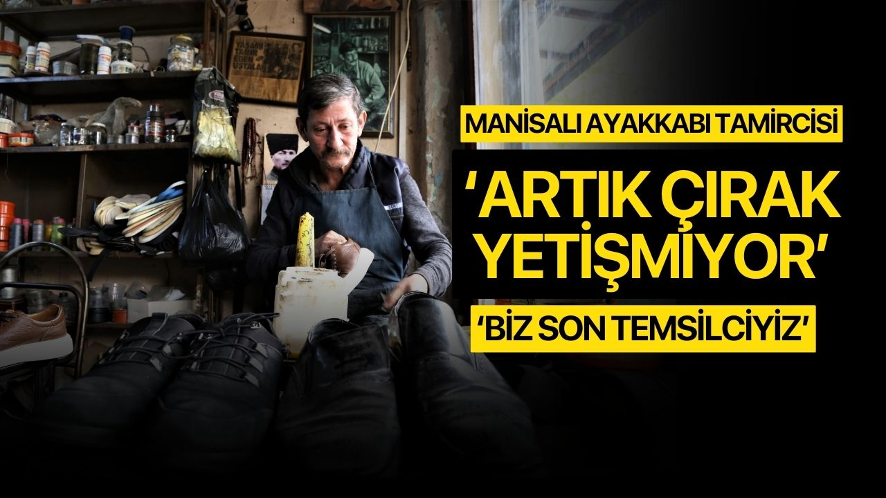 40 yıllık ayakkabı tamircisi: ' Artık çırak yetişmiyor'