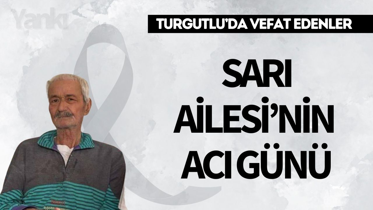 Sarı Ailesi'nin acı günü