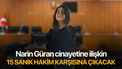 Narin Güran cinayetine ilişkin 15 sanık yarın hakim karşısına çıkacak