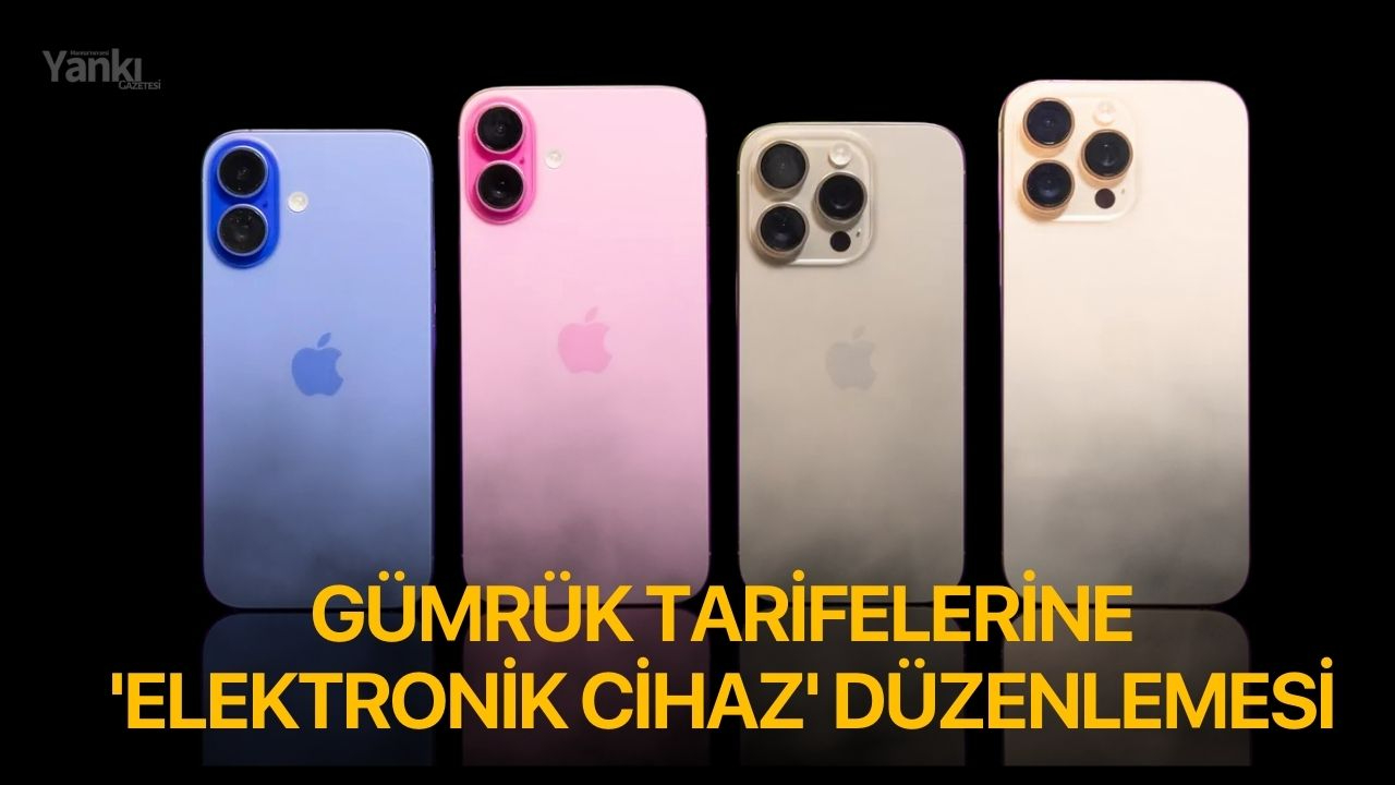 Gümrük tarifelerine 'elektronik cihaz' düzenlemesi