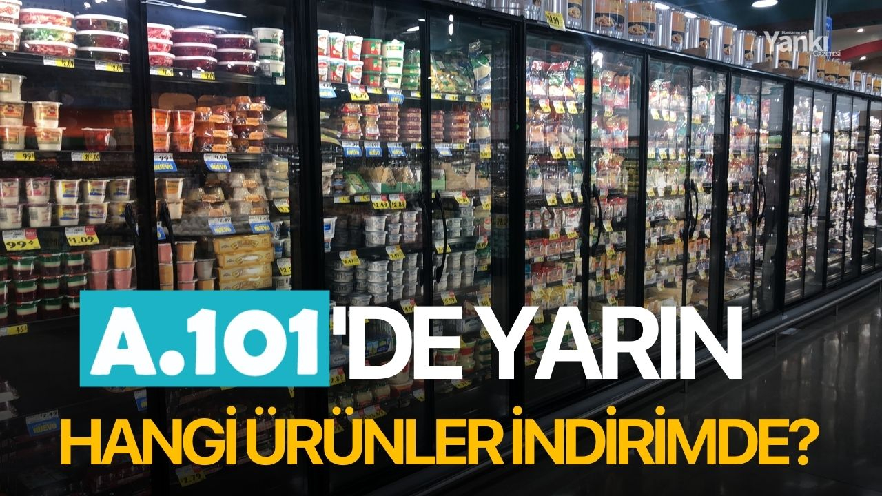 A101'de yarın hangi ürünler indirimde?
