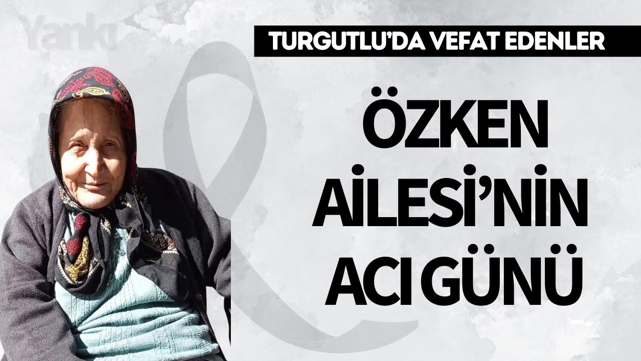 Özken Ailesi’nin Acı Günü