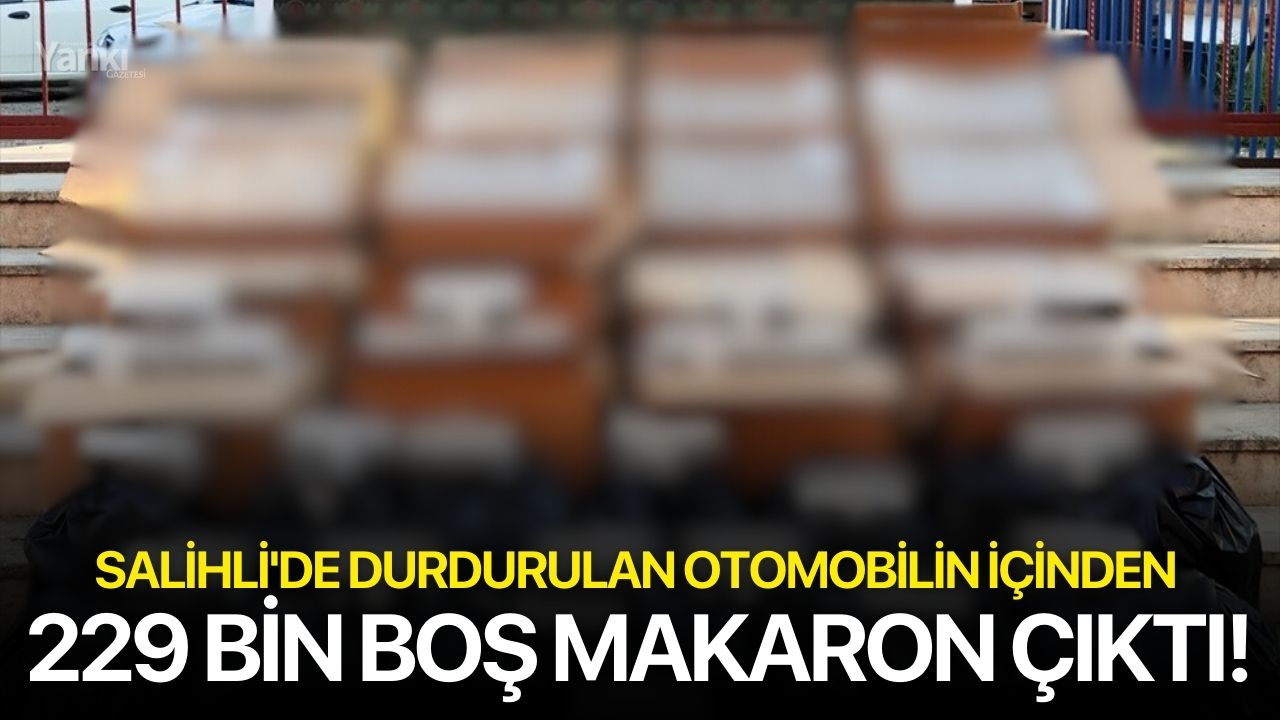 Salihli'de durdurulan otomobilin içinden 229 bin boş makaron çıktı!