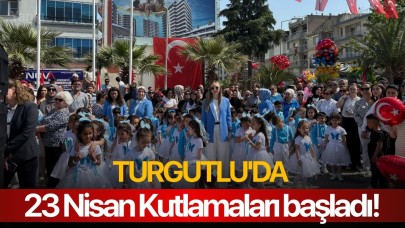 Turgutlu'da 23 Nisan Kutlamaları başladı!