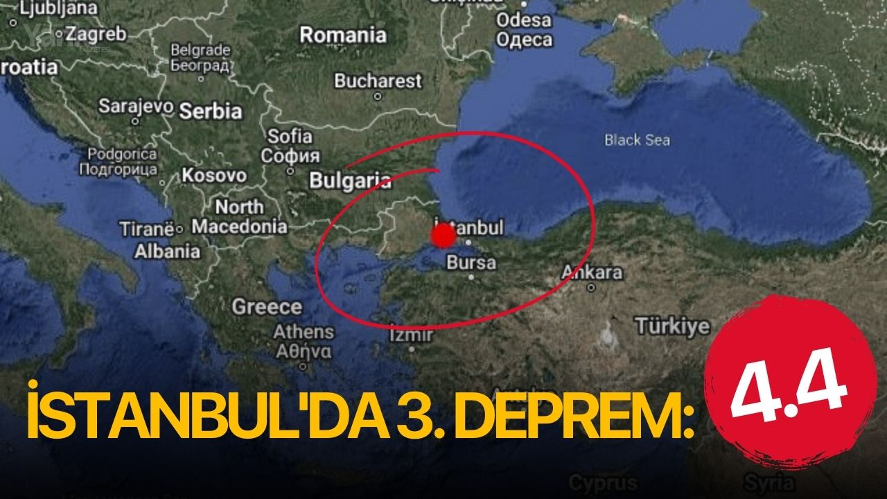 İstanbul'da 3. deprem: 4.4