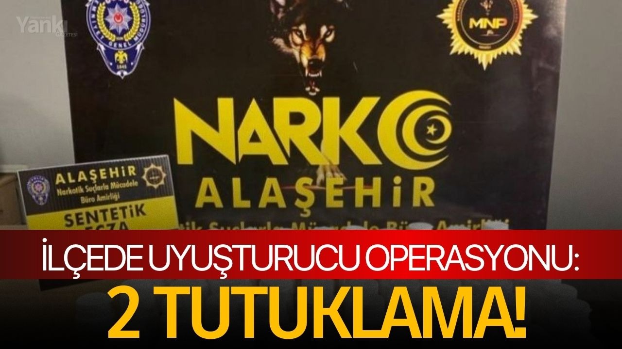 İlçede uyuşturucu operasyonu: 2 tutuklama!