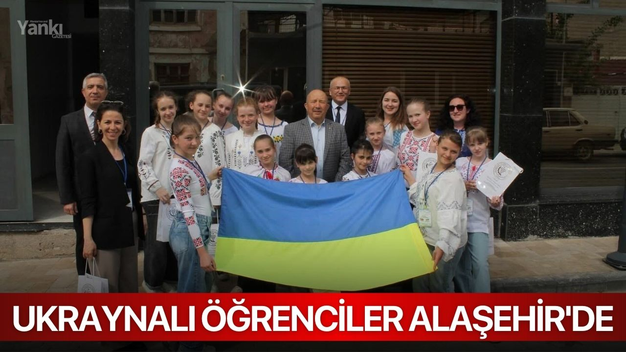 Ukraynalı öğrenciler Alaşehir'de