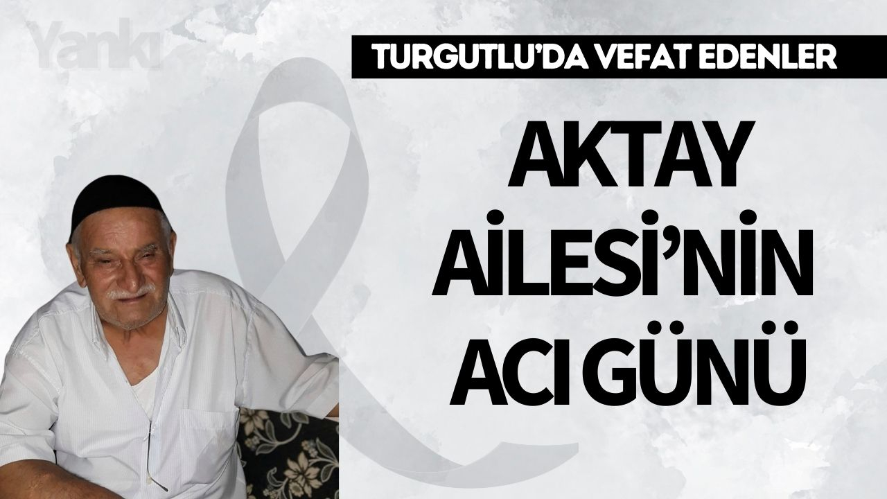 Aktay Ailesi’nin Acı Günü