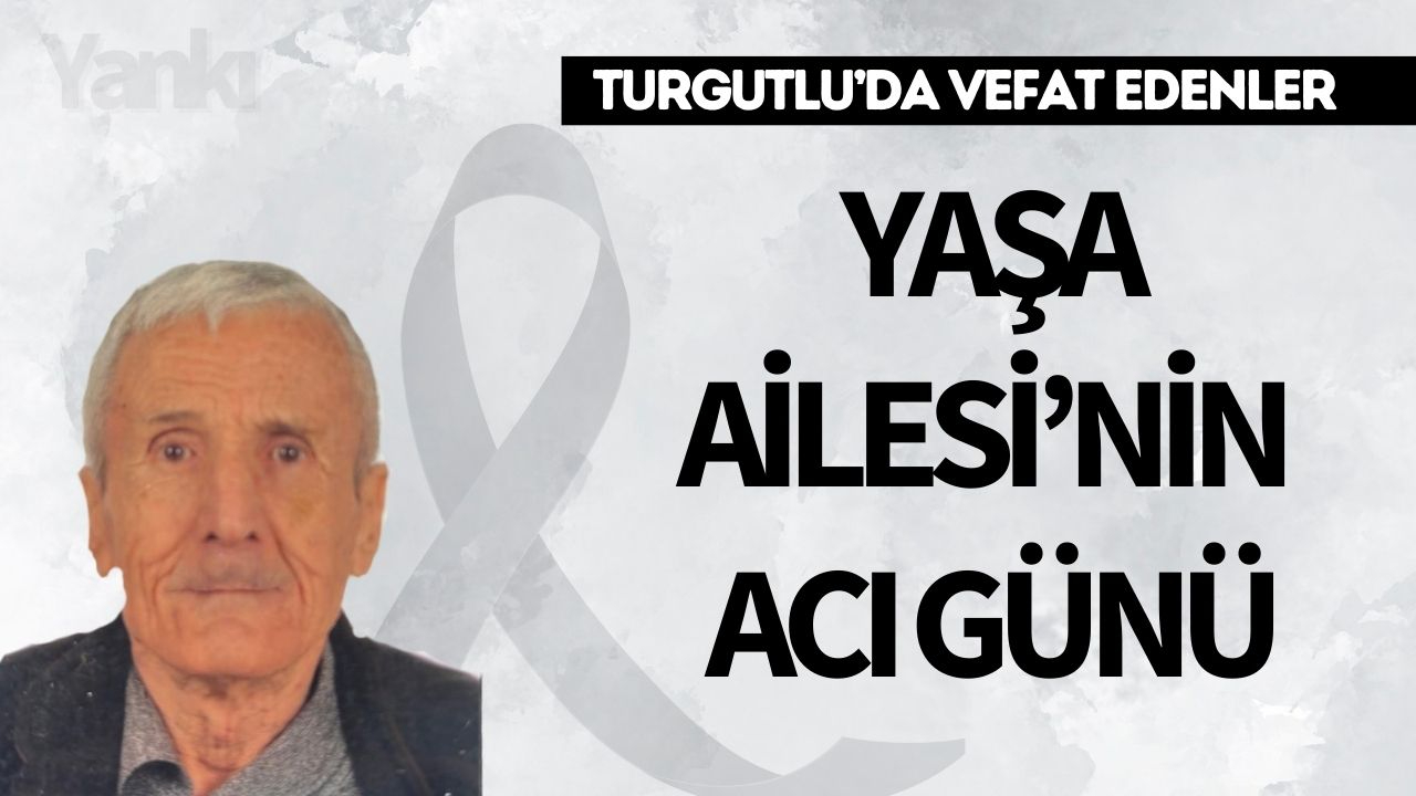 Yaşa Ailesi'nin acı günü