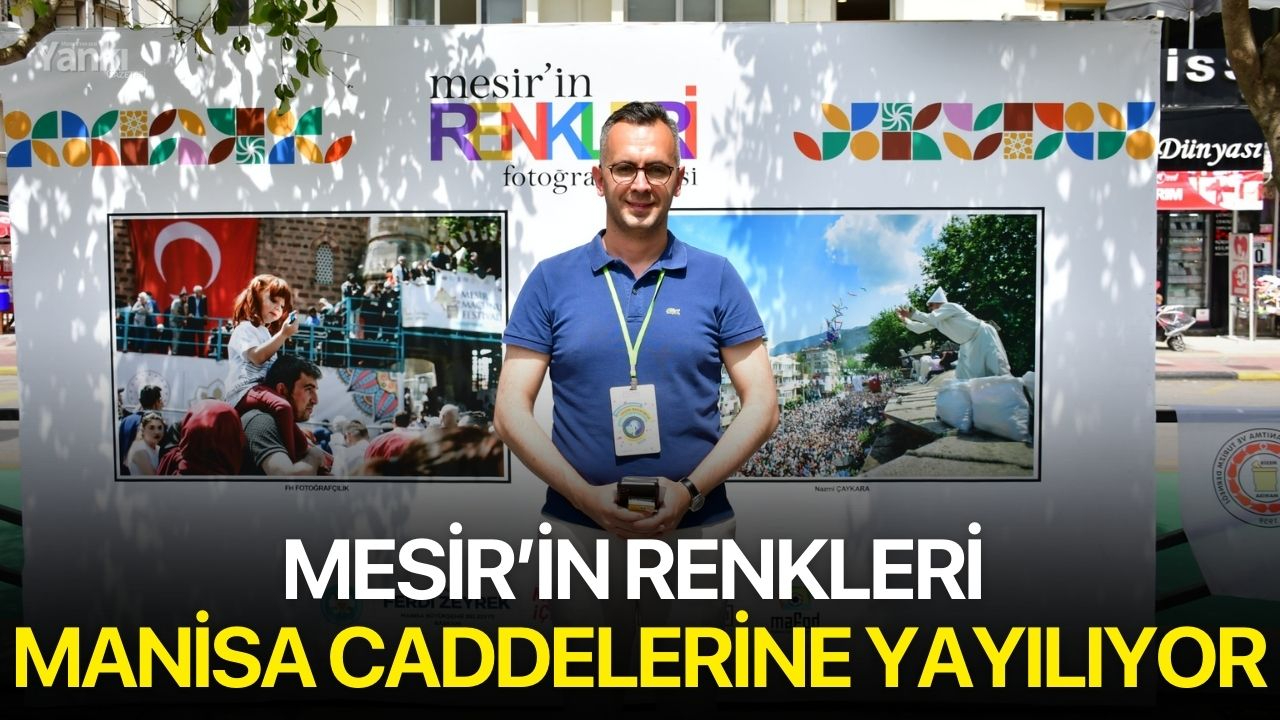 Mesir’in renkleri Manisa caddelerine yayılıyor