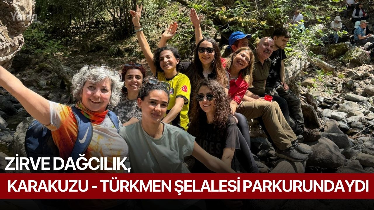 Zirve Dağcılık, Karakuzu - Türkmen Şelalesi parkurundaydı