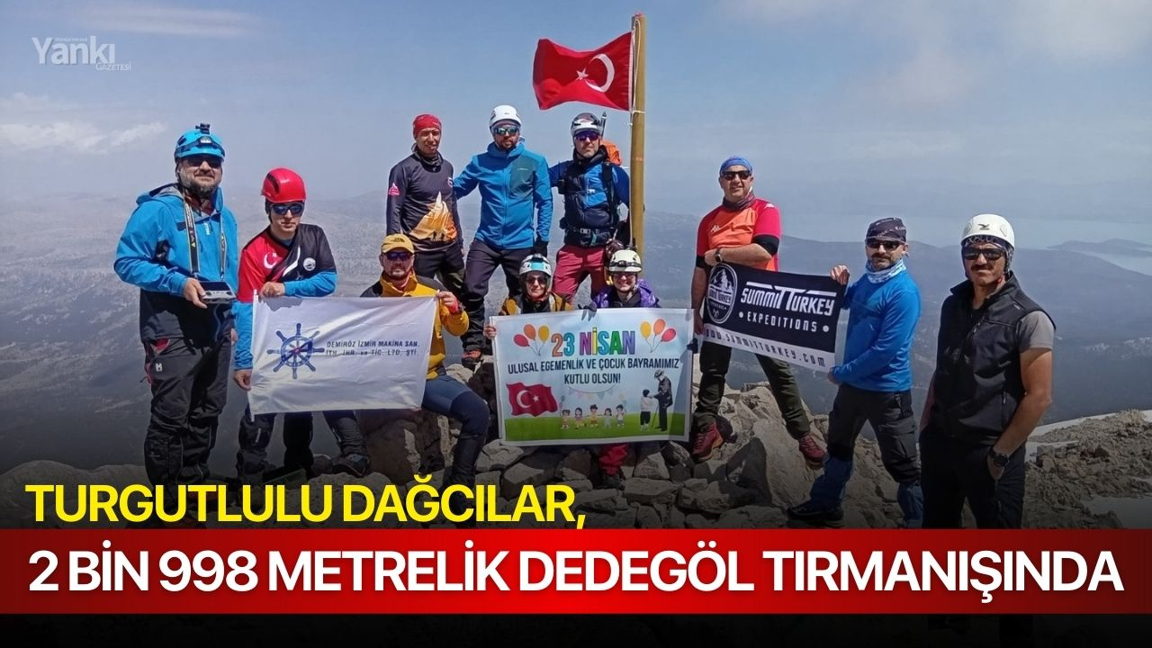Turgutlulu dağcılar, 2 bin 998 metrelik Dedegöl tırmanışında