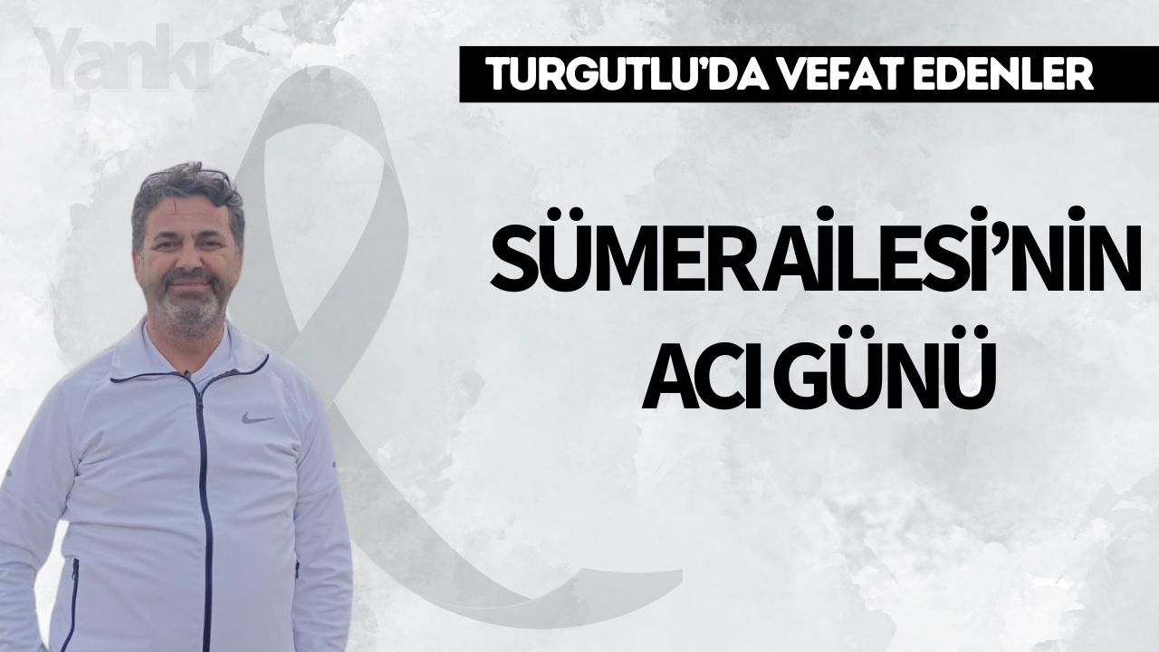 Sümer Ailesi’nin Acı Günü