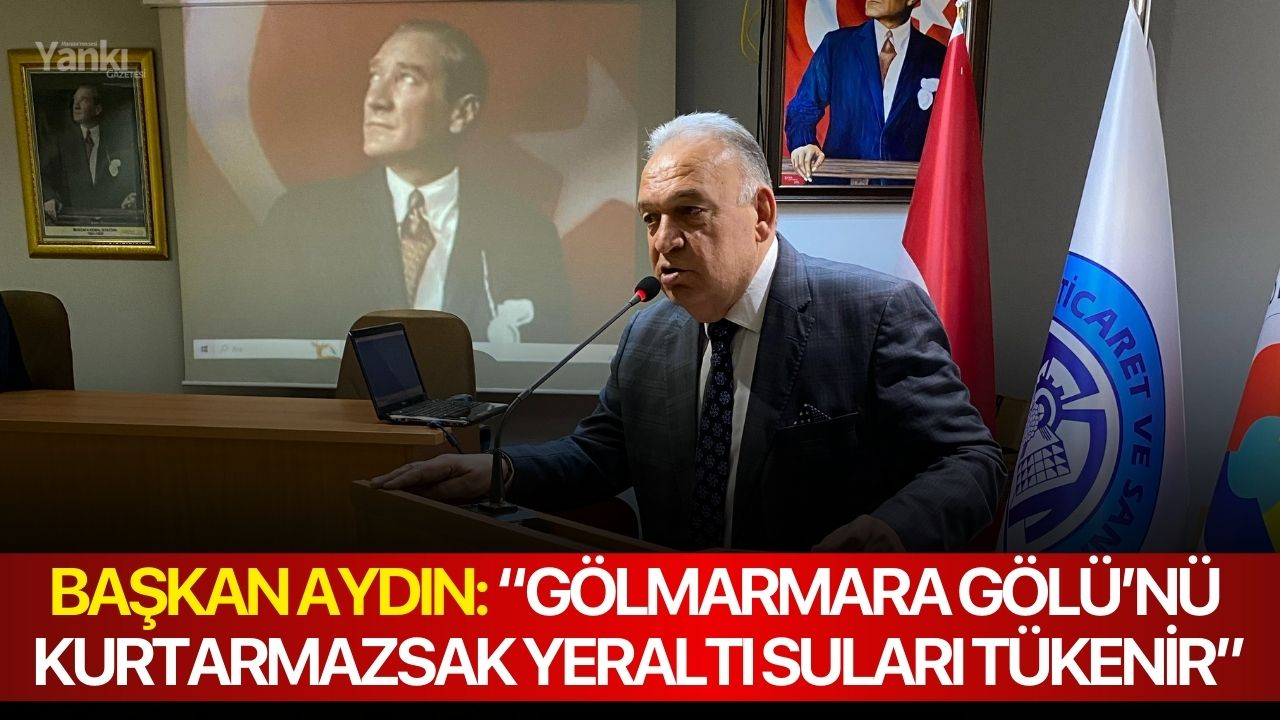 TUTSO Başkanı Faruk Aydın: “Gölmarmara Gölü’nü Kurtarmazsak Yeraltı Suları Tükenir”