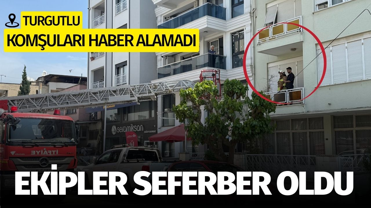 Komşuları hayatından endişe etti! Kadın evde bulunamadı