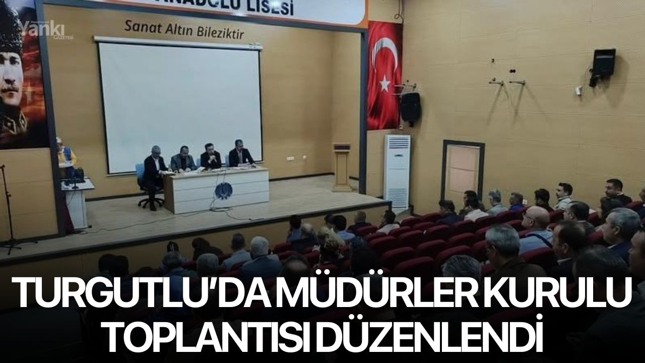 Turgutlu’da Müdürler Kurulu Toplantısı Düzenlendi