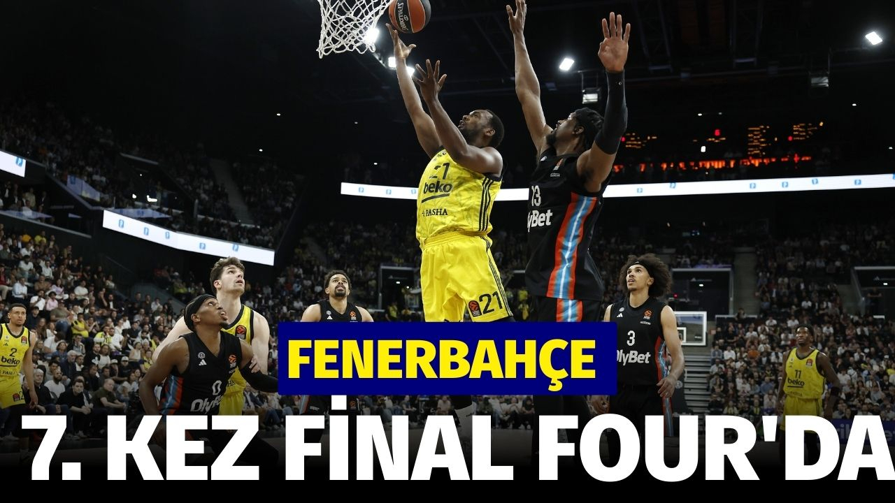 Fenerbahçe EuroLeague'de 7. kez Final Four'da