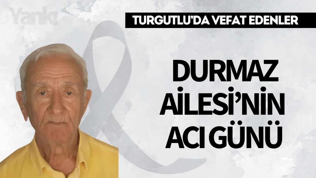 Durmaz Ailesi'nin acı günü