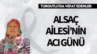 Alsaç Ailesi’nin acı günü