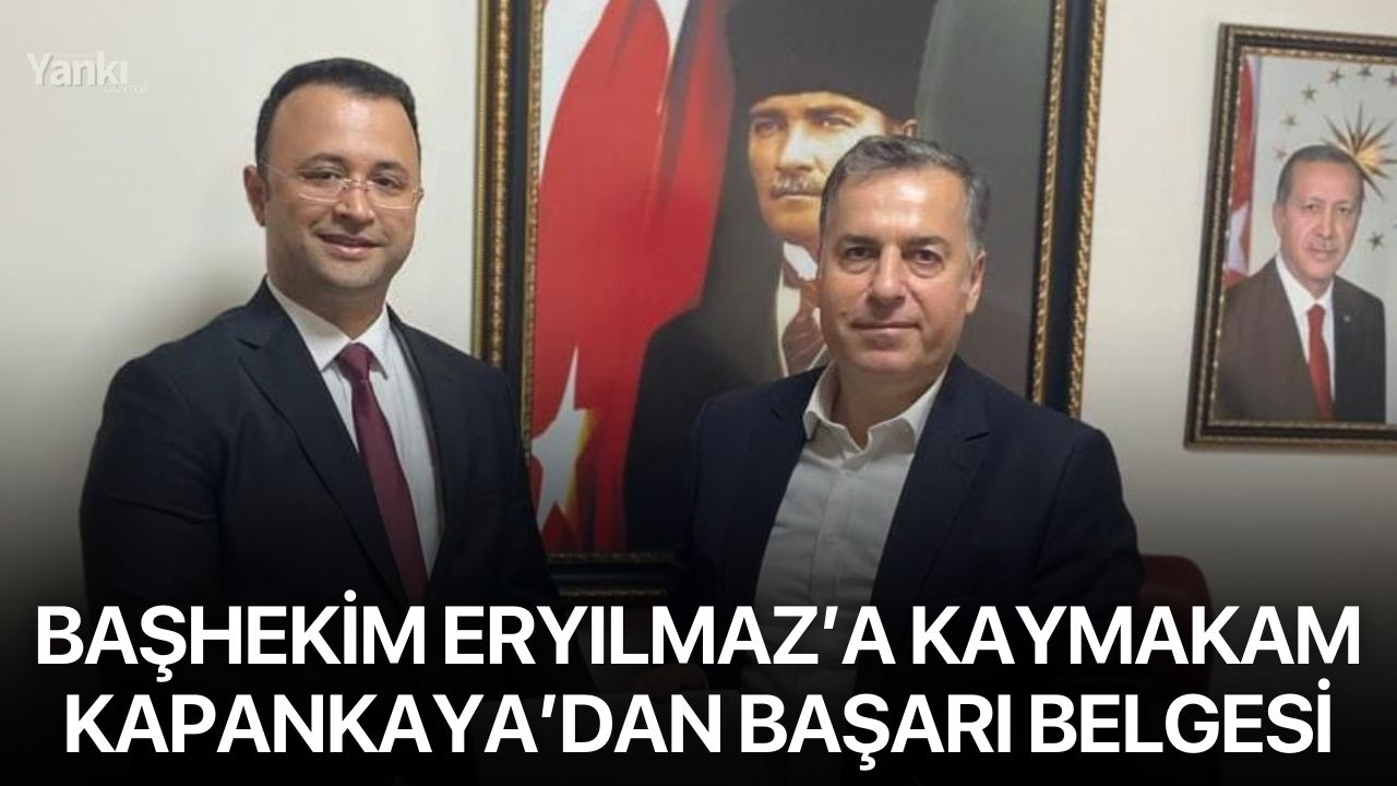 Başhekim Eryılmaz’a Kaymakam Kapankaya’dan başarı belgesi