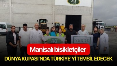 Manisalı bisikletçiler Dünya Kupası’nda Türkiye’yi temsil edecek