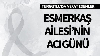 Esmerkaş Ailesi'nin Acı Günü