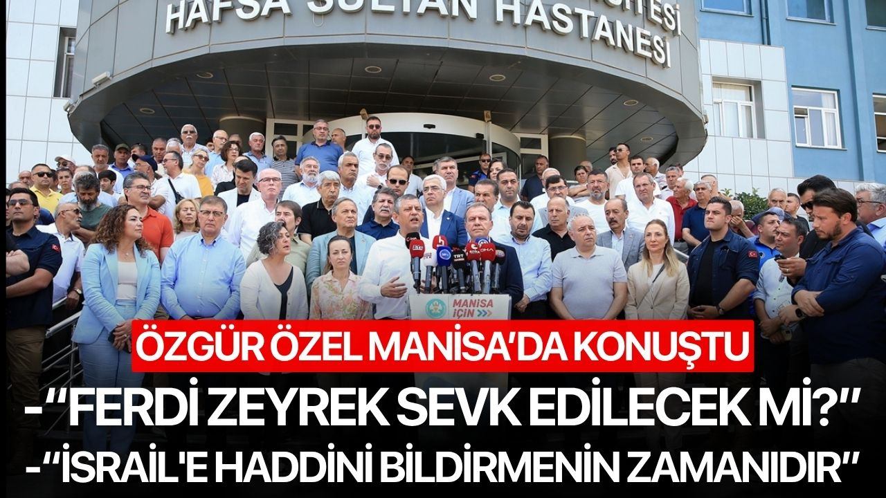 Özgür Özel Manisa'da konuştu