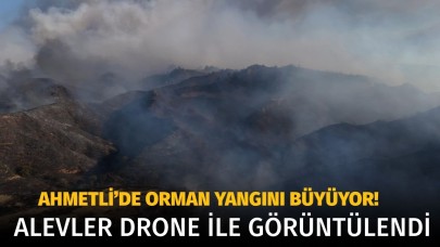 Manisa Ahmetli’de orman yangını büyüyor! Alevler drone ile havadan görüntülendi