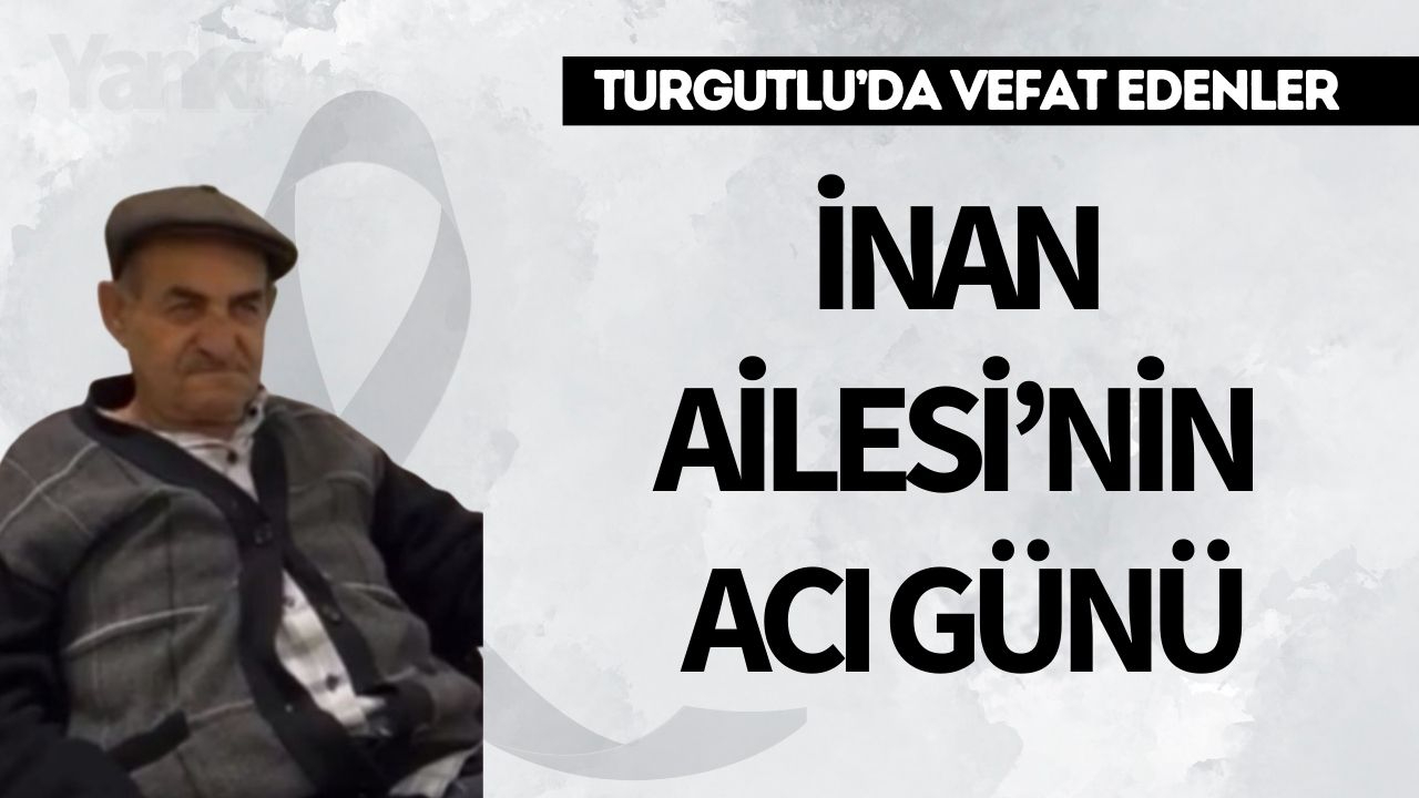 İnan Ailesi’nin Acı Günü