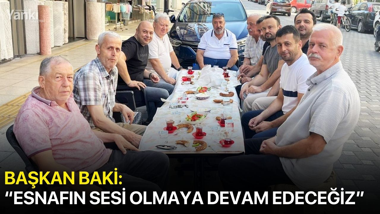 Başkan Baki: “Esnafın sesi olmaya devam edeceğiz”